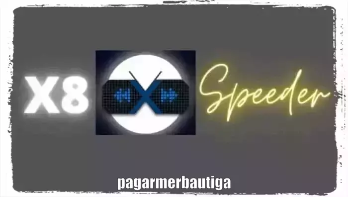 Mengenal Tentang X8 Speeder