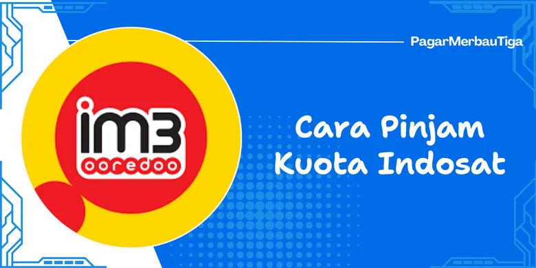 Cara Pinjam Kuota Indosat